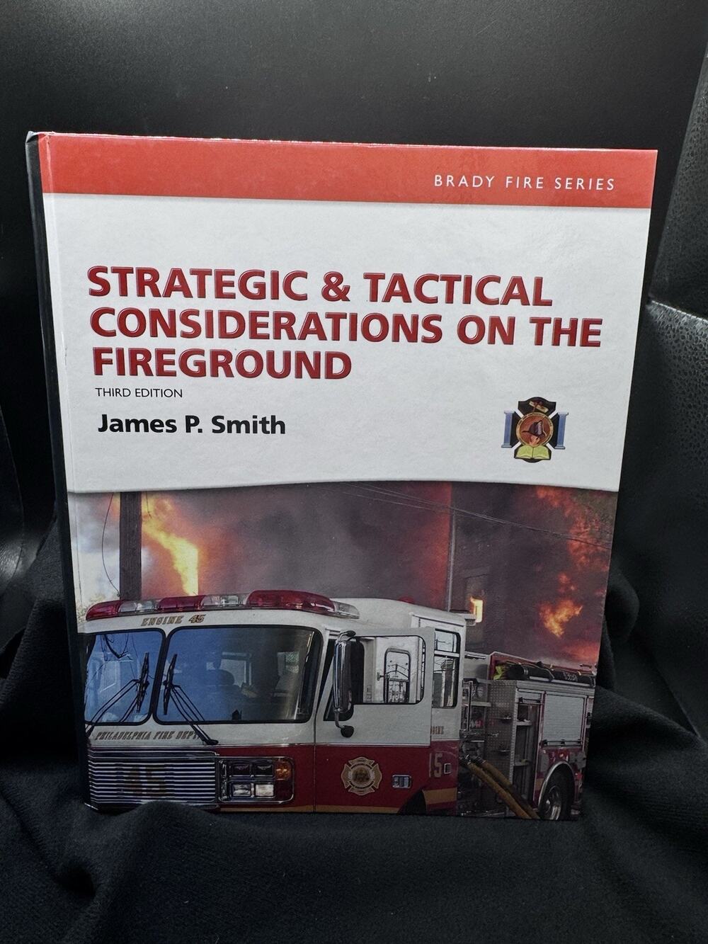 Strategic & Tactical Considerations Third Edition James P. Smith Pearson Brady